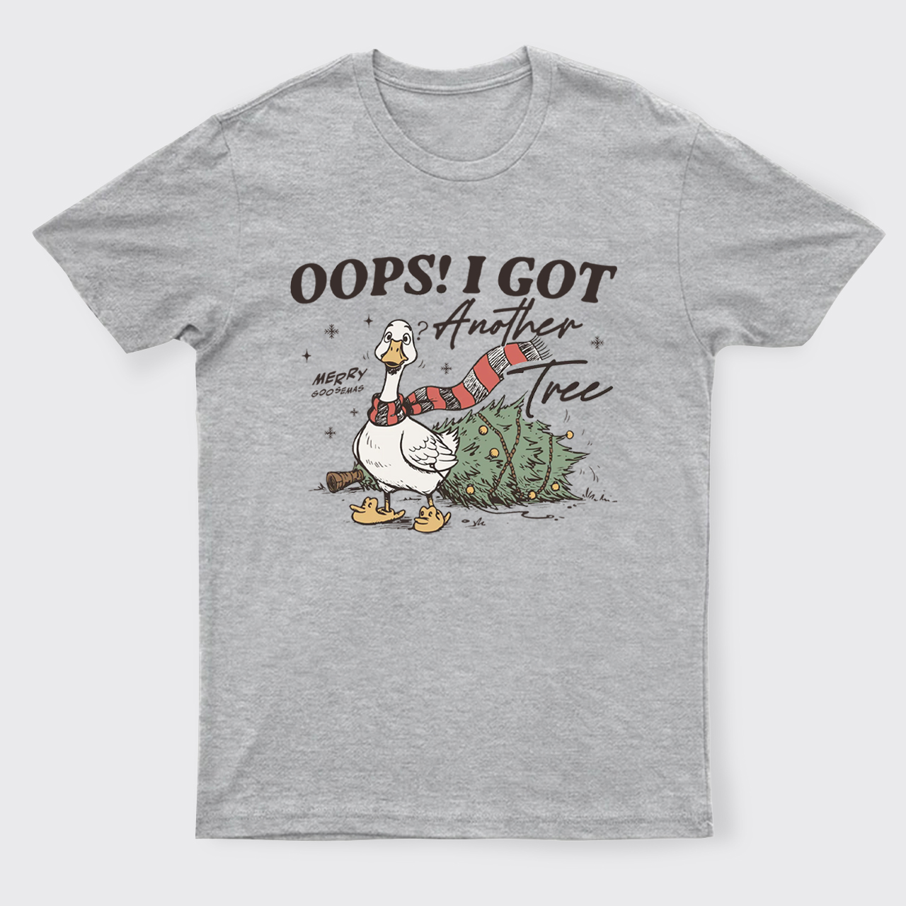 Oops I Got Another Tree Goose T-Shirts