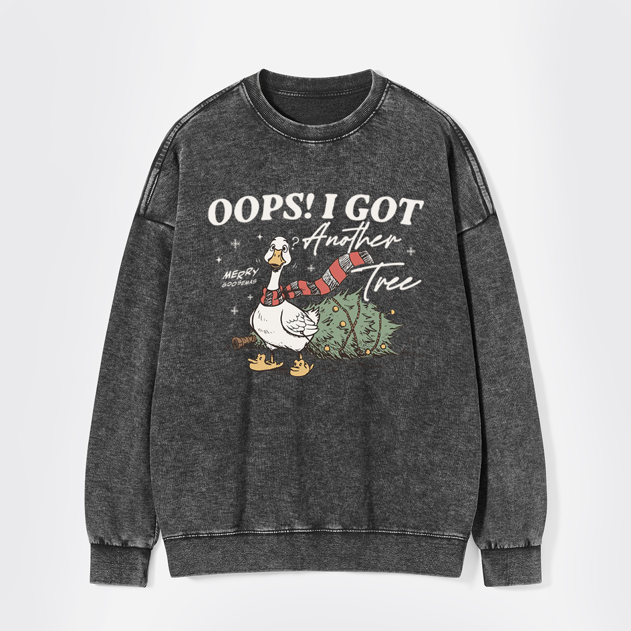 Oops I Got Another Tree Goose Washed Sweatshirts