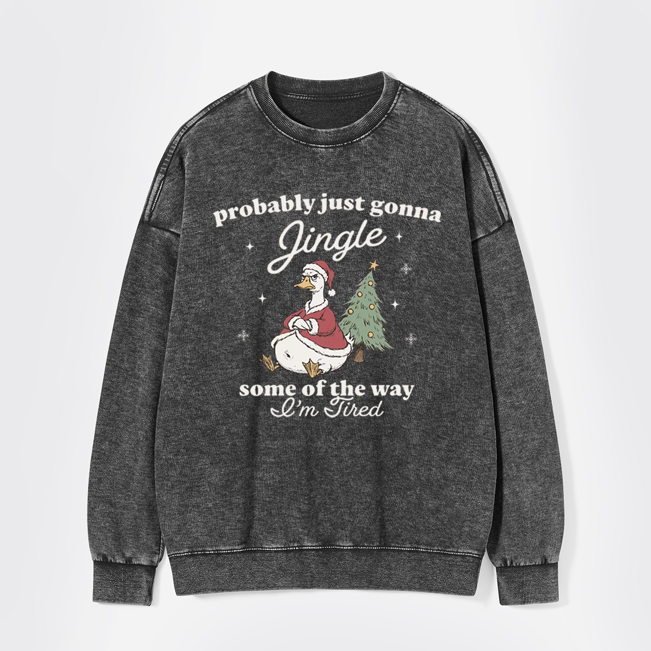 Funny Tired Christmas Goose Washed Sweatshirts
