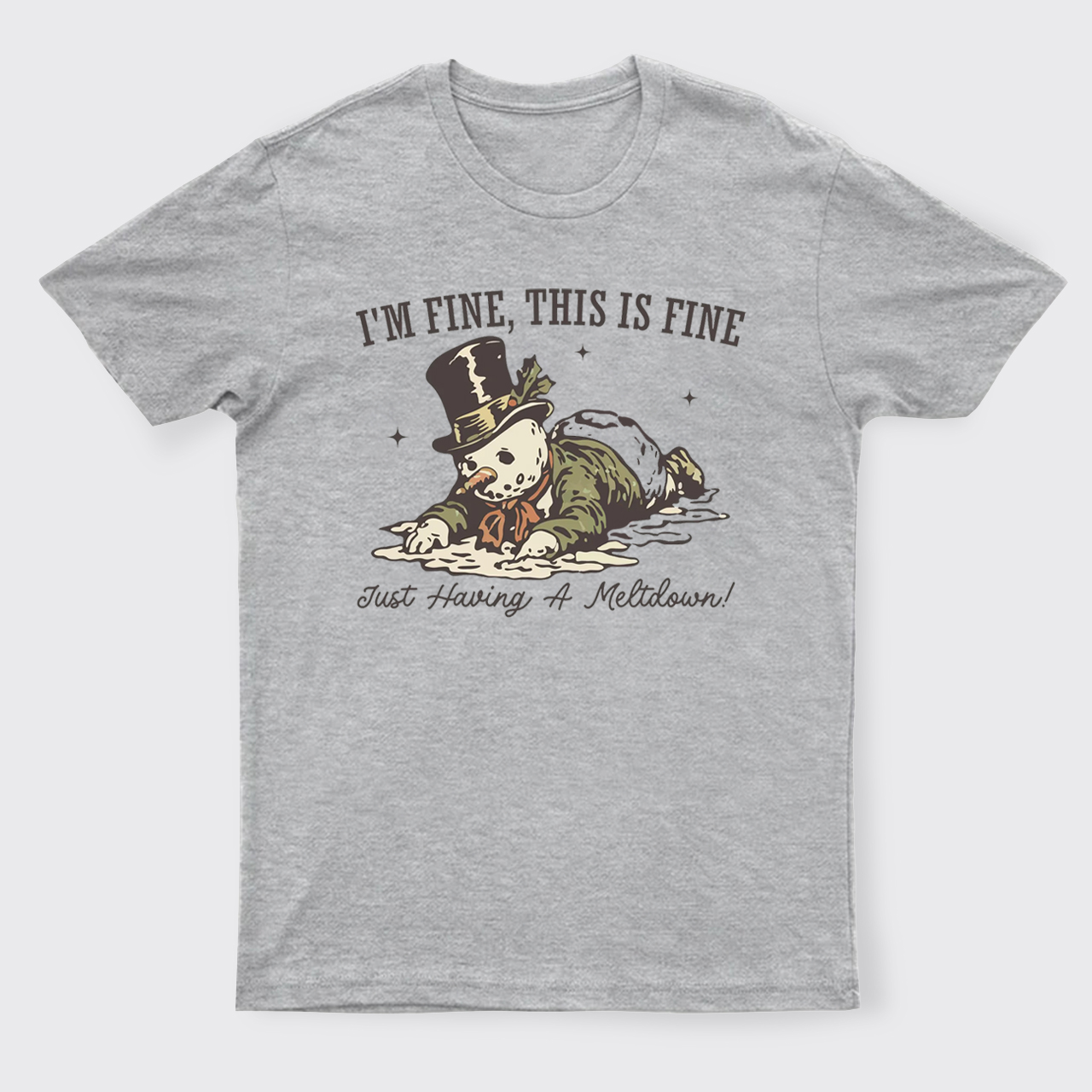 I'm Fine This Is Fine Just Having A Meltdown T-Shirts