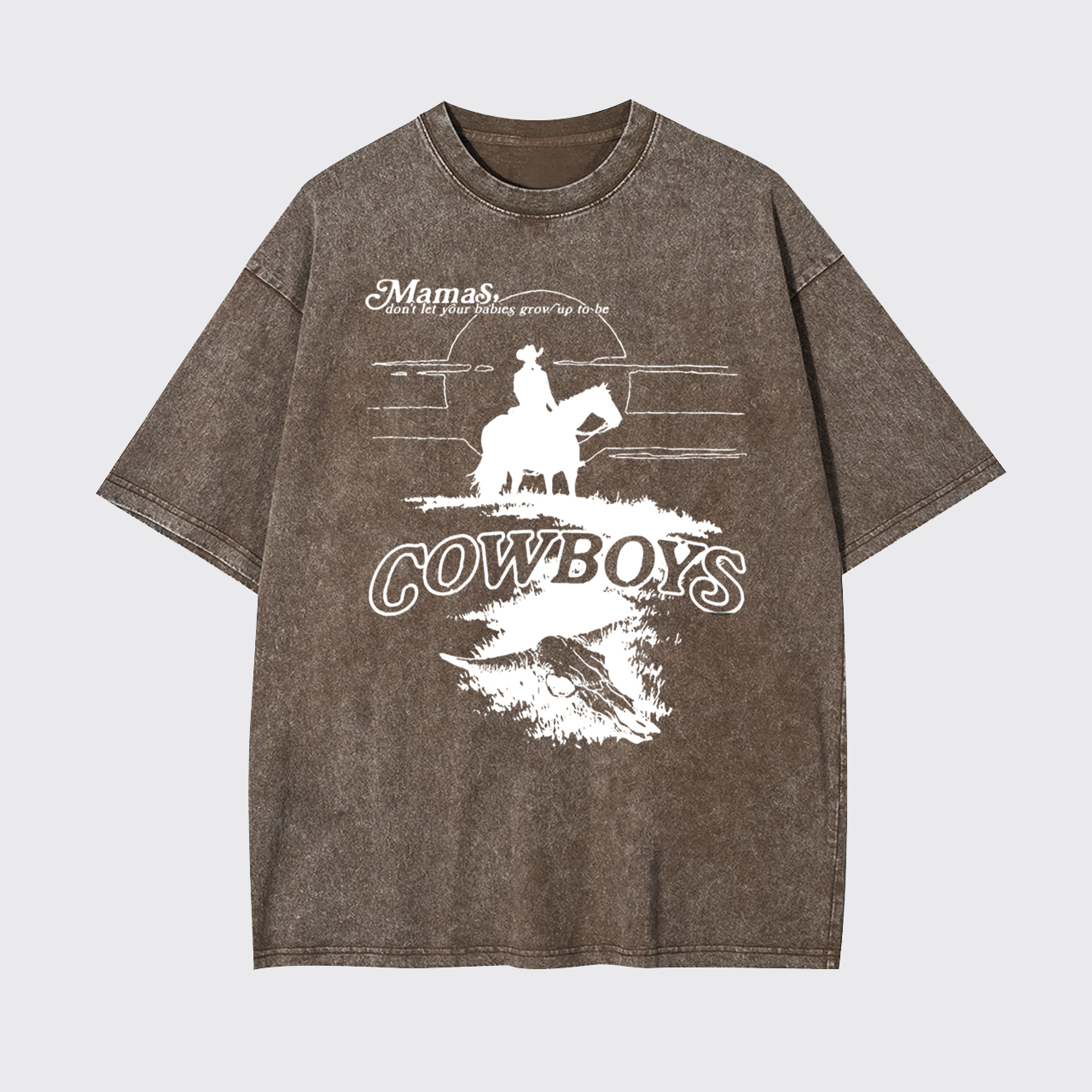 Don't Grow Up To Be Cowboys Garment-dye Tees