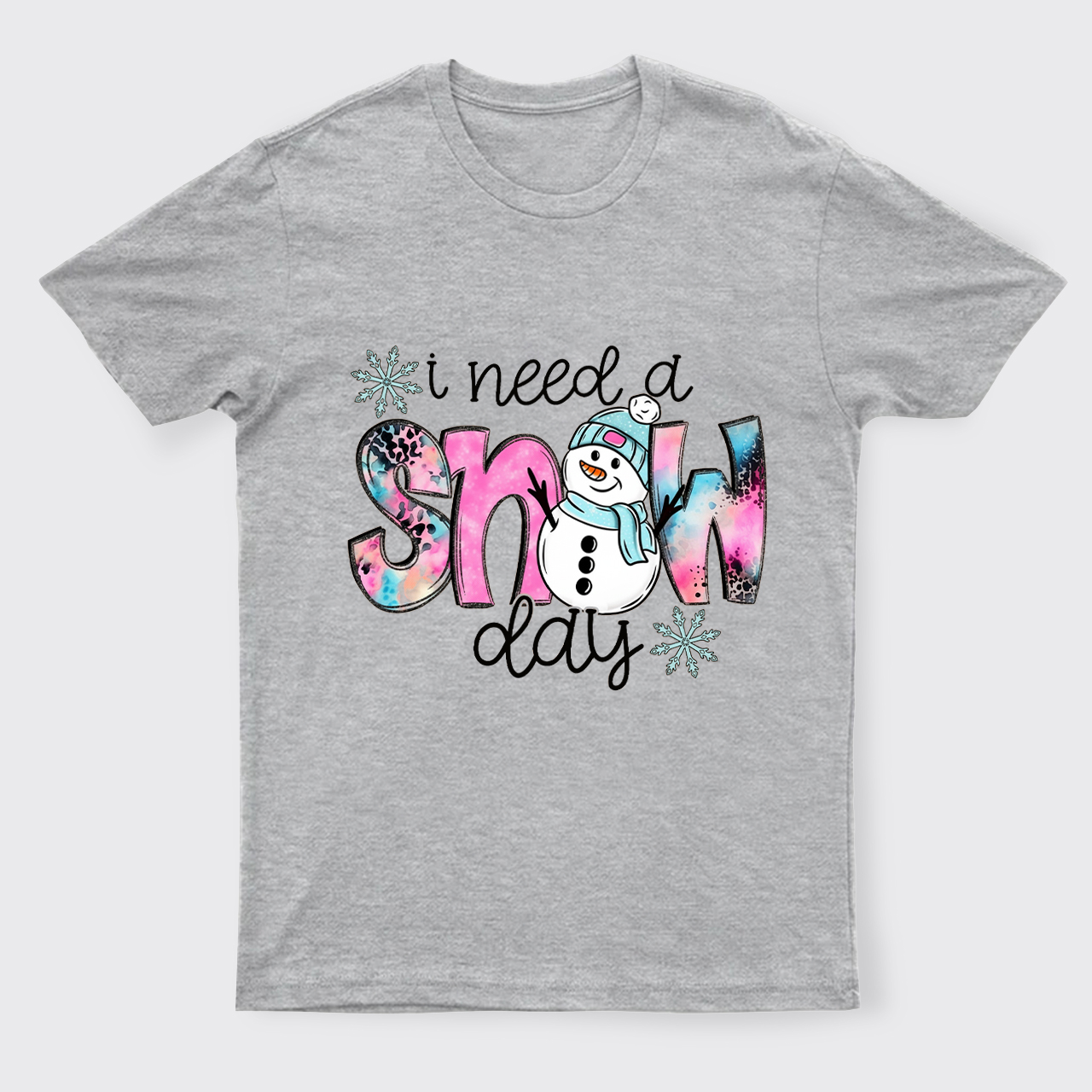 I Need A Snow Day T-Shirts