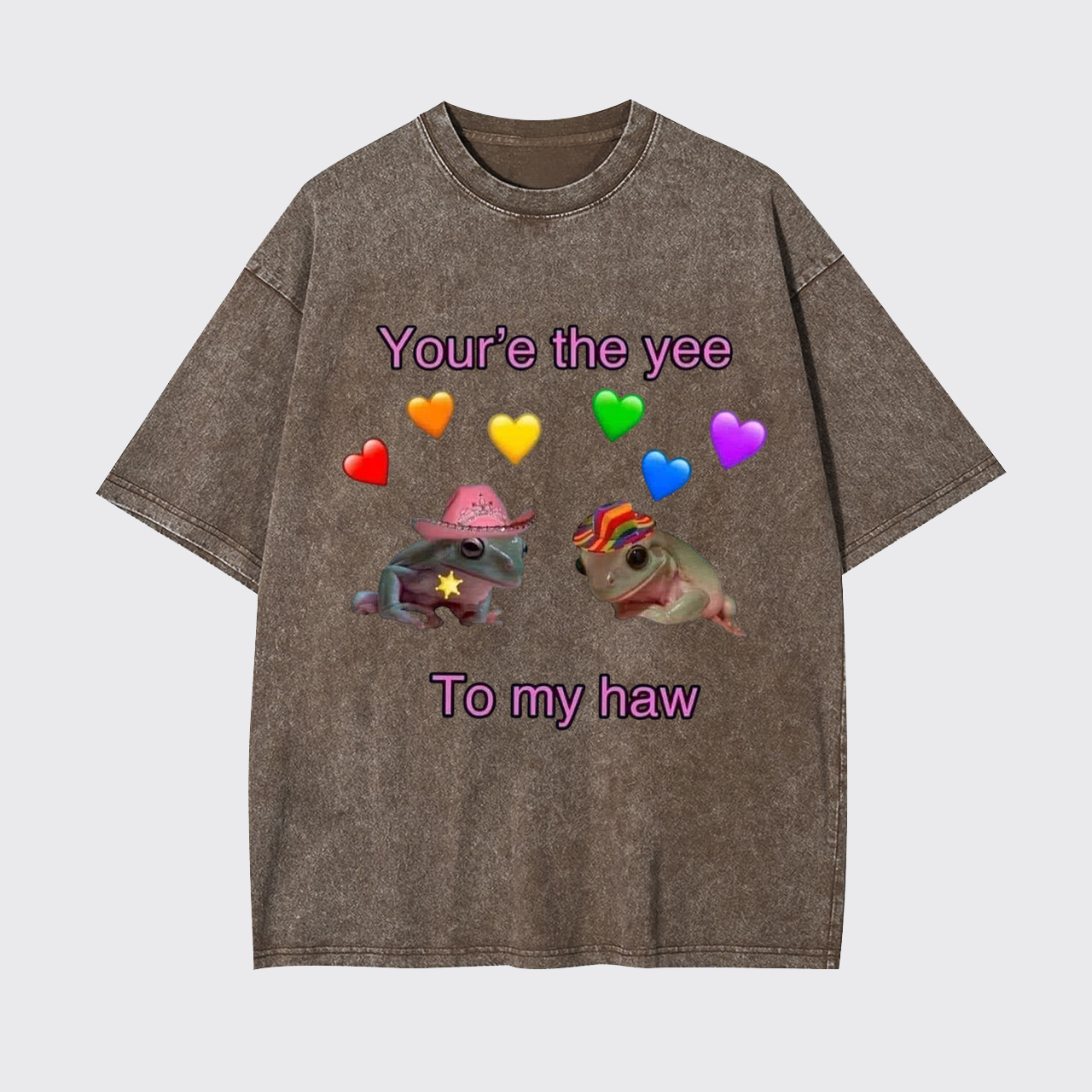 Your'e The Yee To My Haw Garment-dye Tees