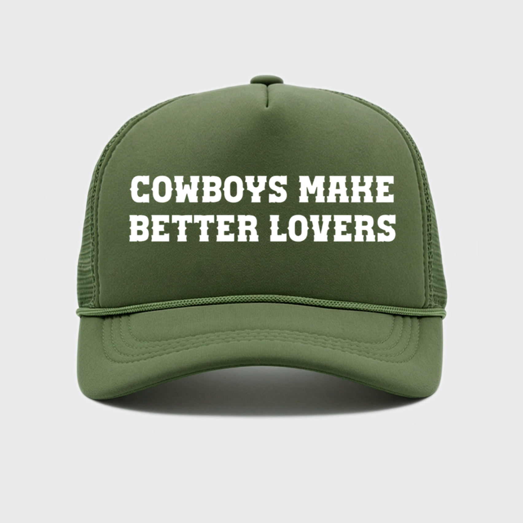 Cowboys Make Better Lovers Trucker Hat