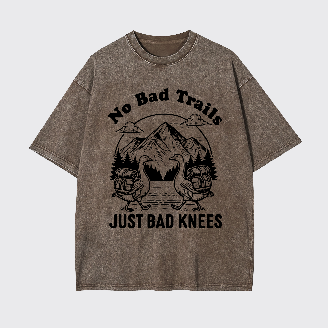 Hiking Goose-No Bad Trails Just Bad Knees Garment-dye Tees