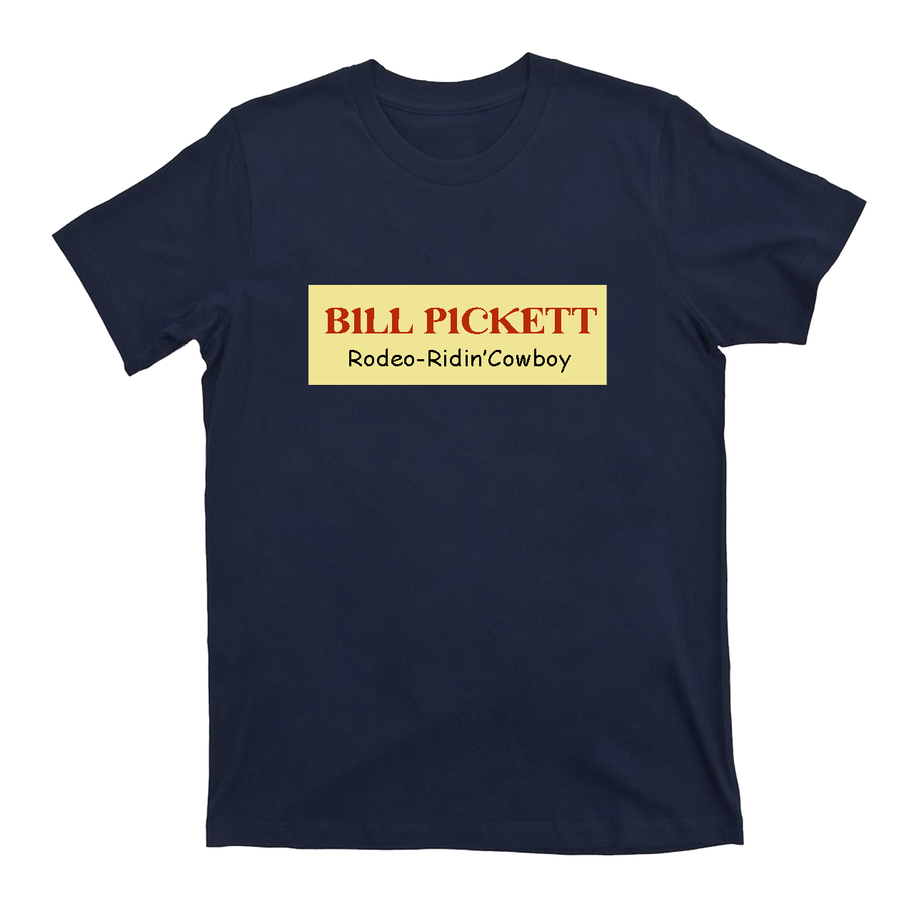 Bill Pickett: Rodeo-Ridin' Cowboy T-Shirts