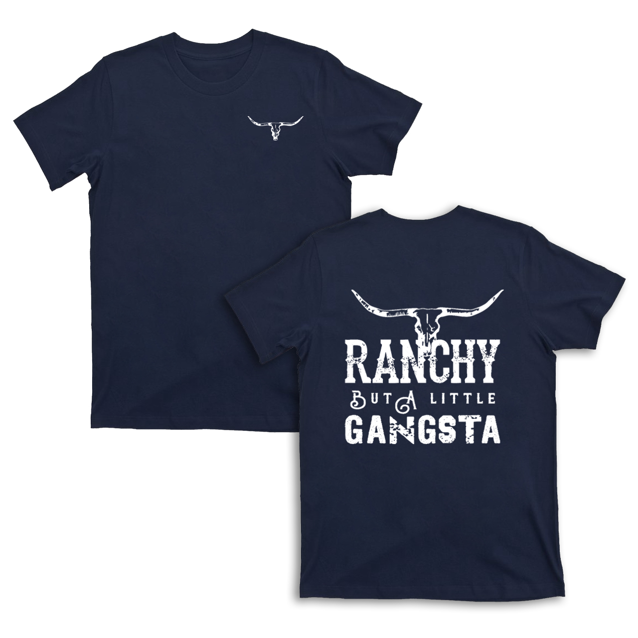 Ranchy But A Little Gansta T-Shirts