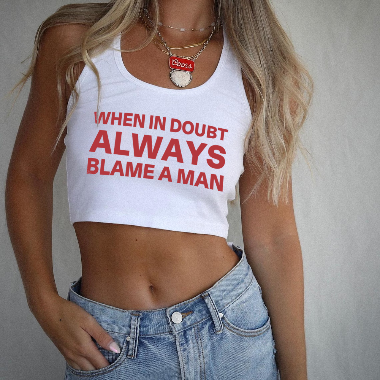 When In Doubt Always Blame A Man Tank Top