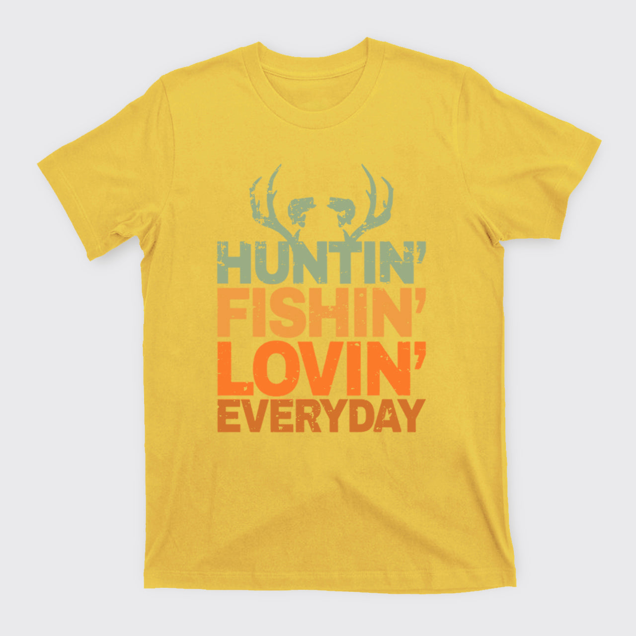 Hunting Fishing Loving Every Day T-Shirts
