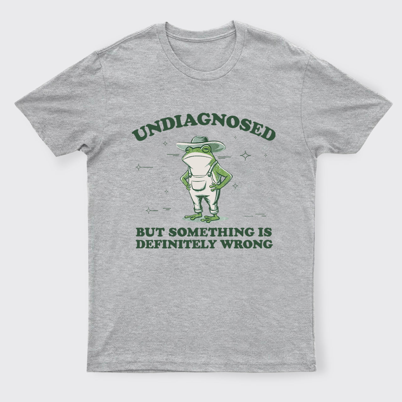 Funny Frog-Undiagnosed But Something Is Wrong T-Shirts