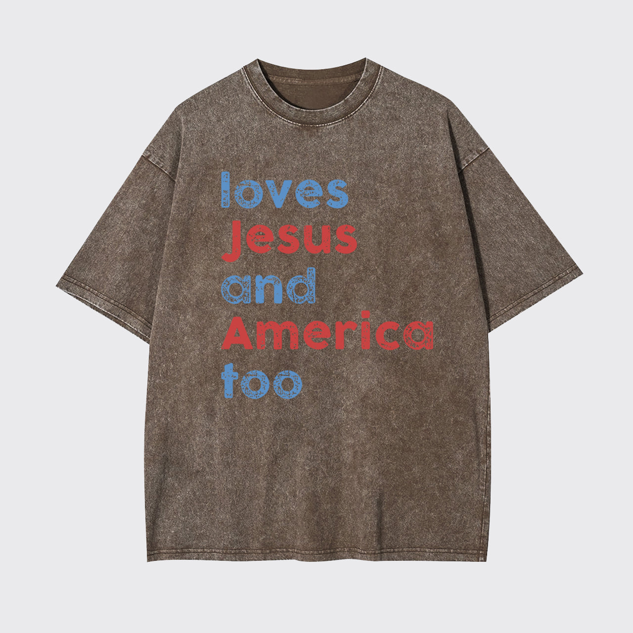 Patriotic Christian-Loves Jesus And America Too Garment-dye Tees