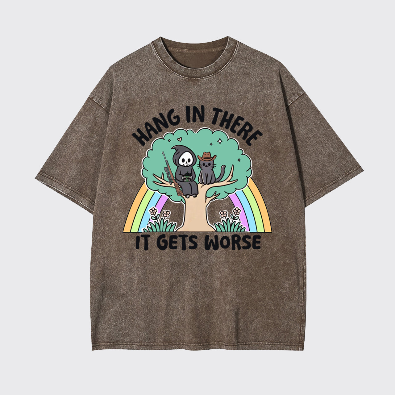 Mental Health-Hang In There It Gets Worse Garment-dye Tees