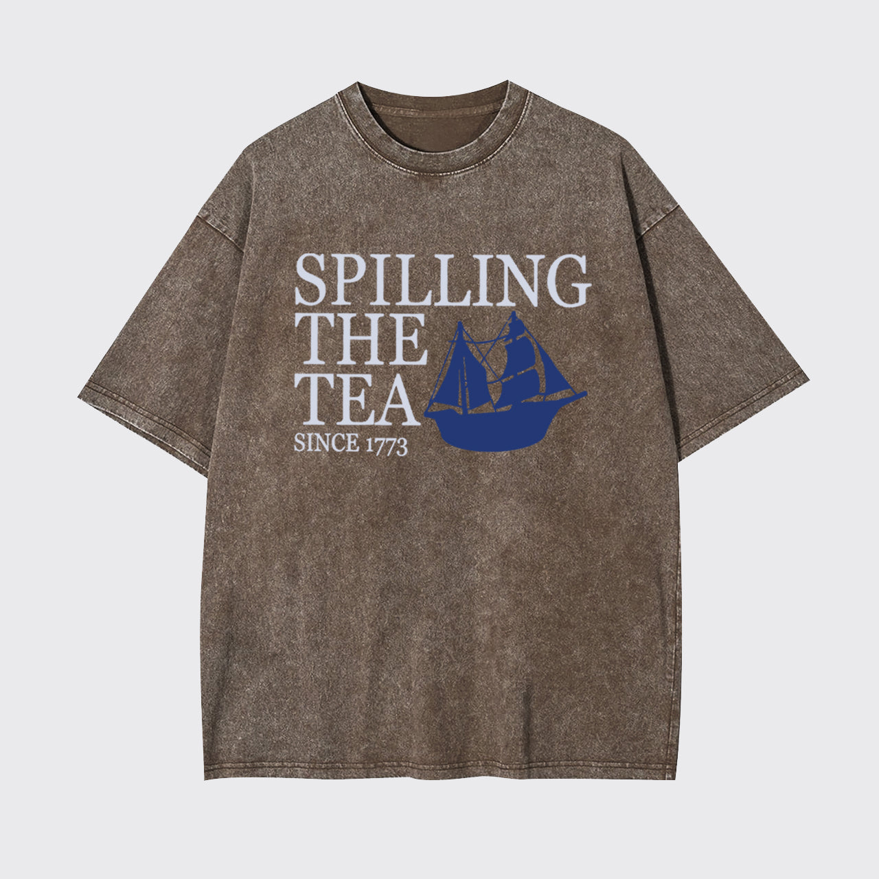 Spilling The Tea 1776 Garment-dye Tees