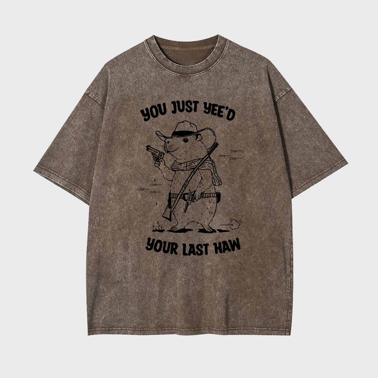 Funny Capybara-Your Last Haw Garment-dye Tees