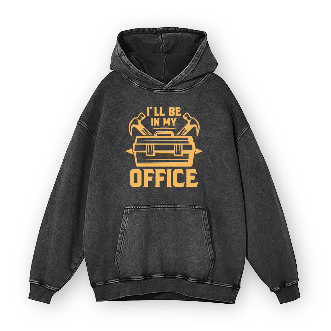 I'll Be in My Office Garment-Dye Hoodies