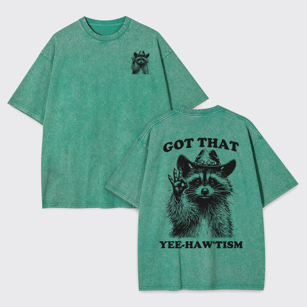 Got That Yee-Haw'Tism Garment-dye Tees
