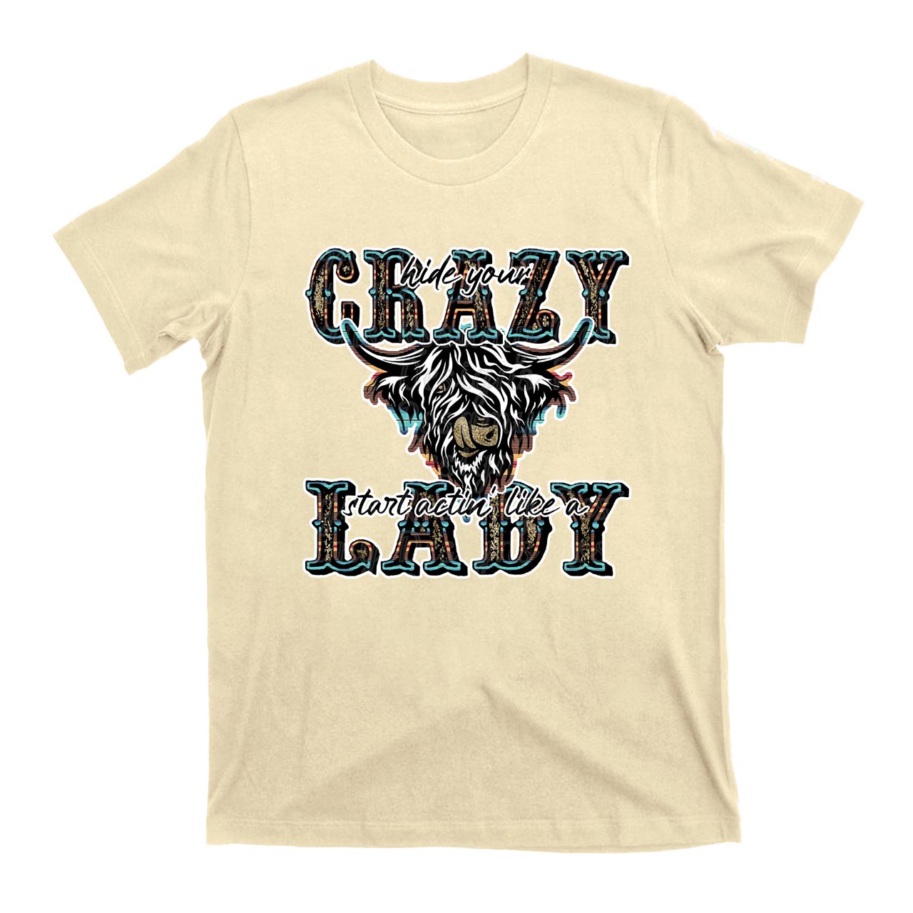 Hide Your Crazy Cowboy T-Shirts