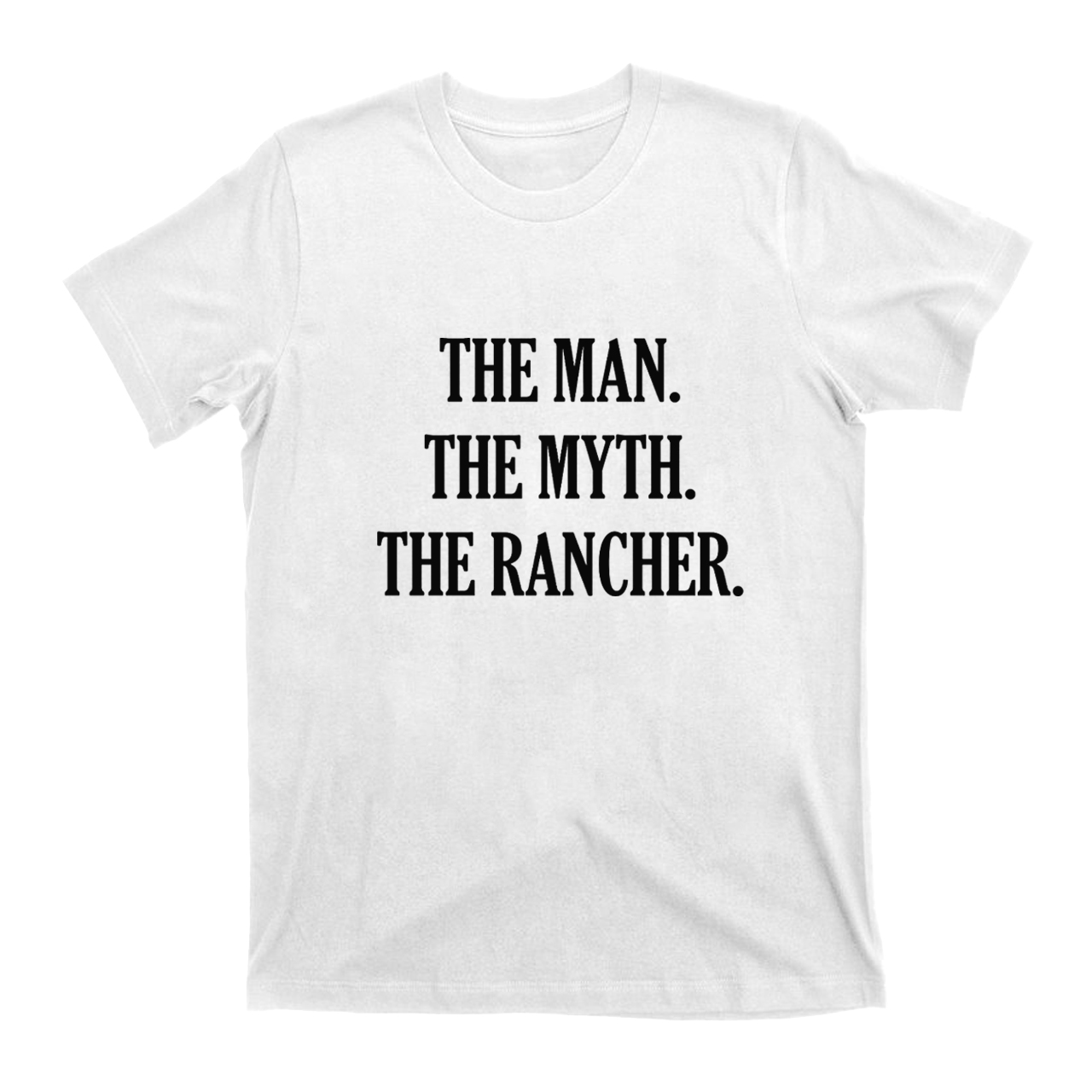 Funny Rancher Gift T-shirt
