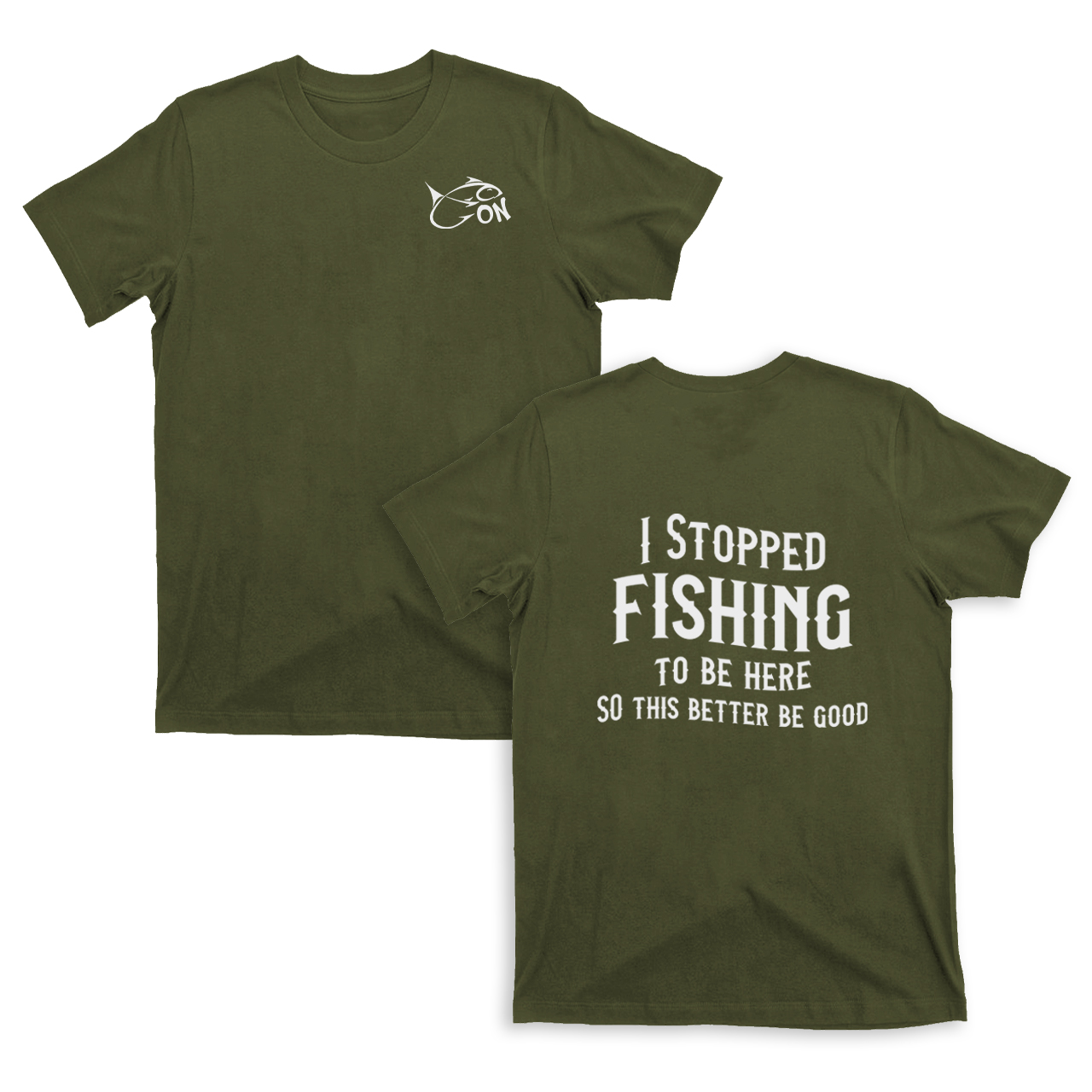 I Stopped Fishing To Be Here T-Shirts