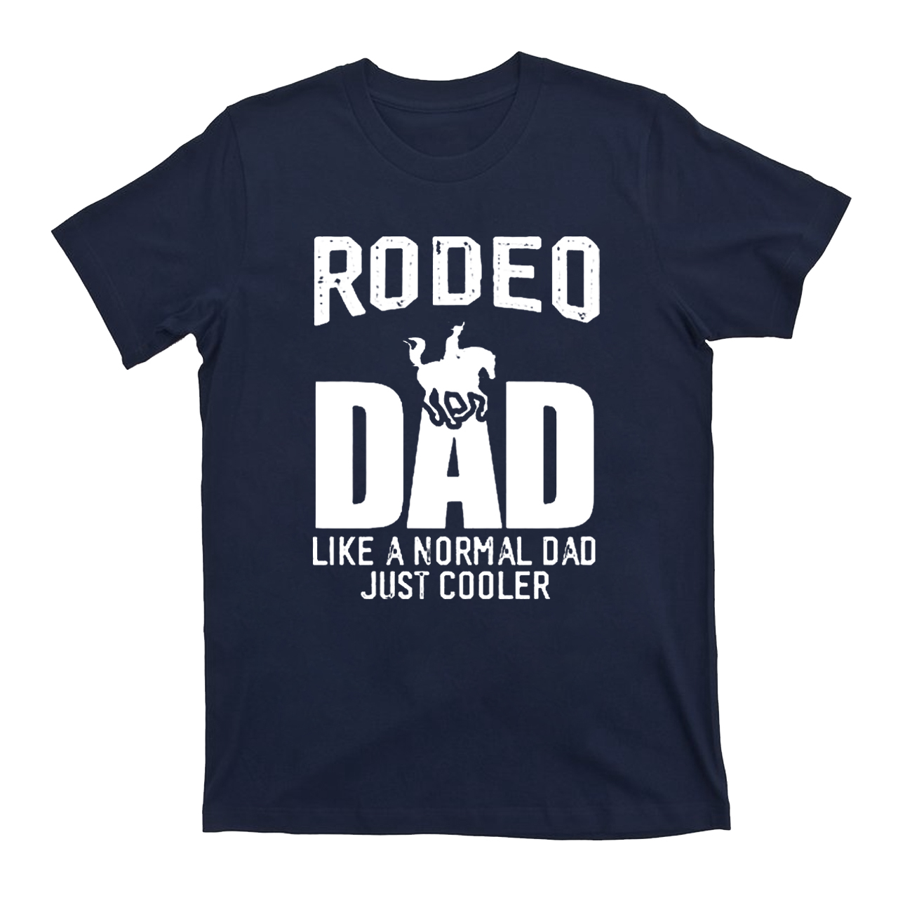 Best Buckin Dad Ever Cowboy T-Shirts