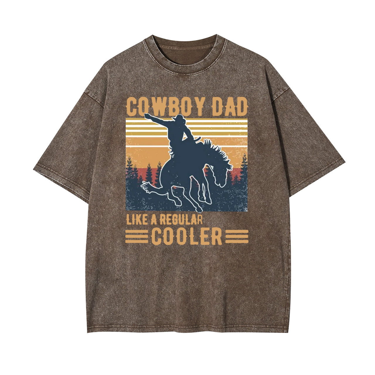 Cowboy Dad Like A Regular Cooler Garment-dye Tees