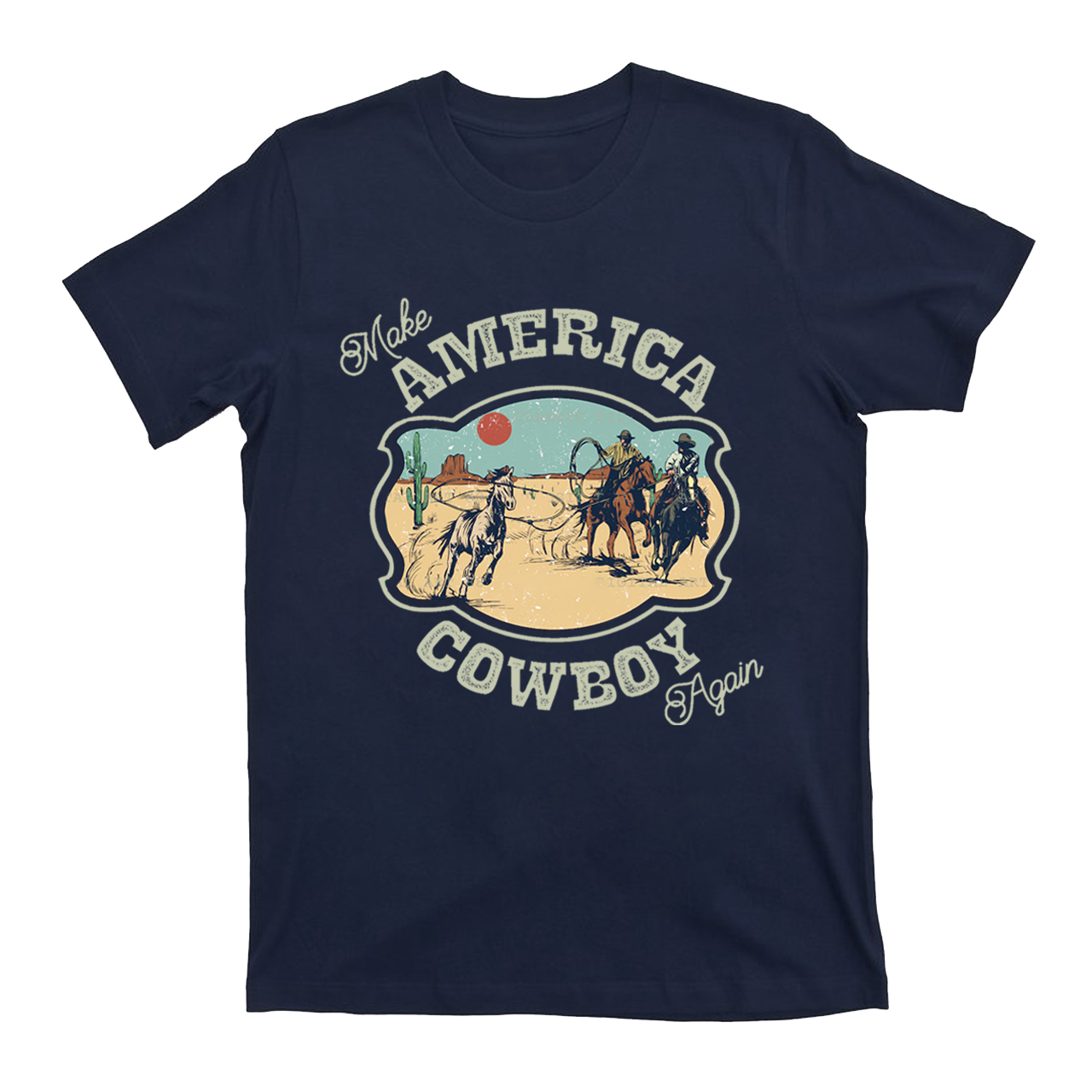 Make America Cowboy Again T-Shirts
