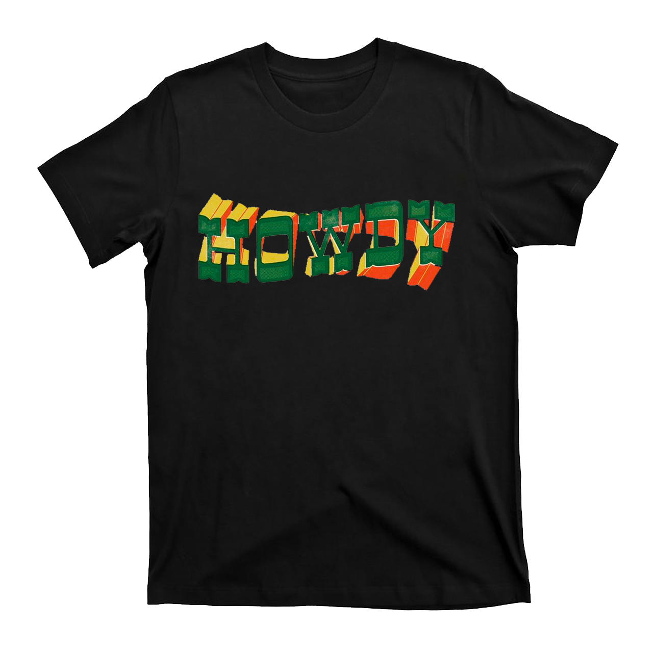Howdy Colorful Life T-Shirts
