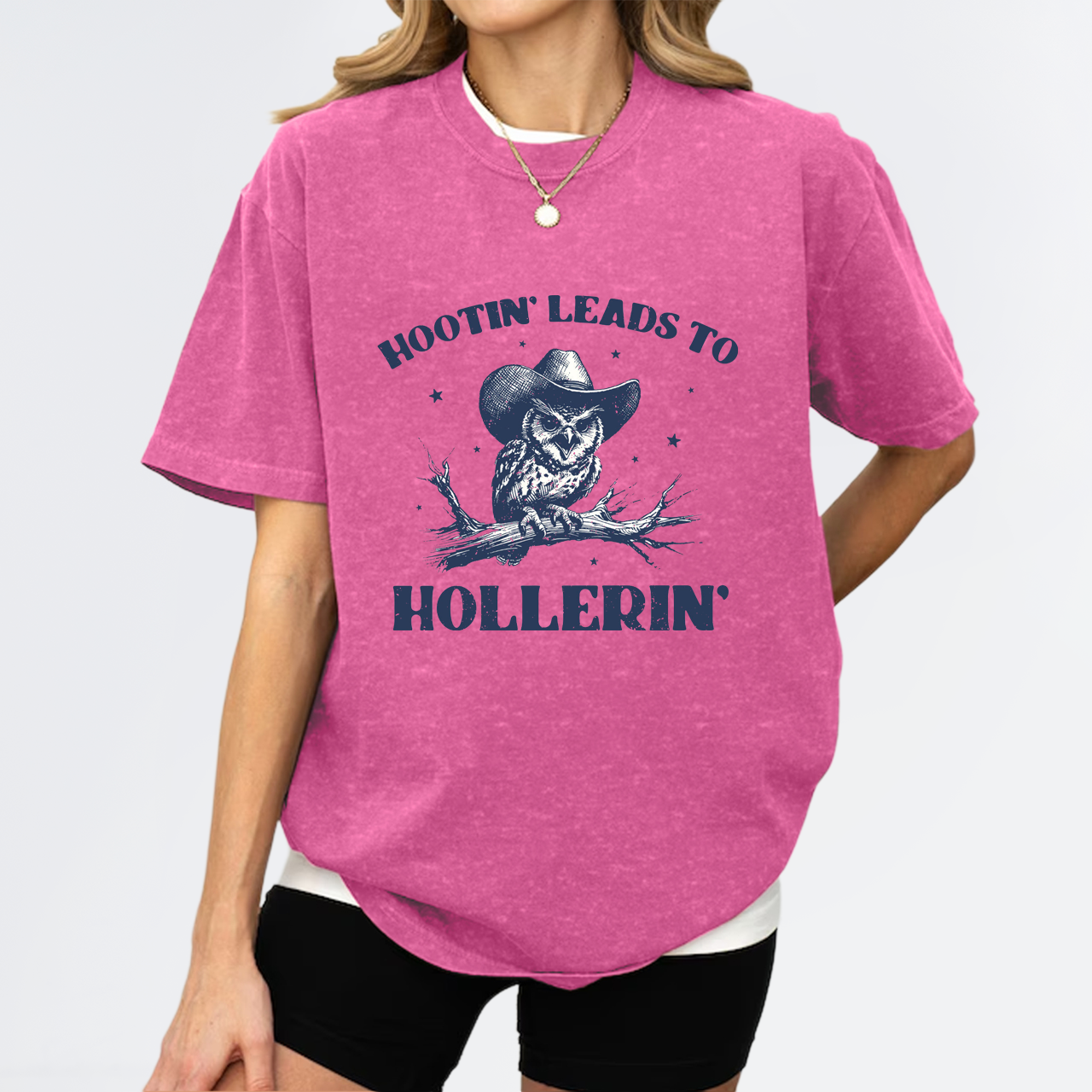 Hootin' Leads to Hollerin' Garment-dye Tees