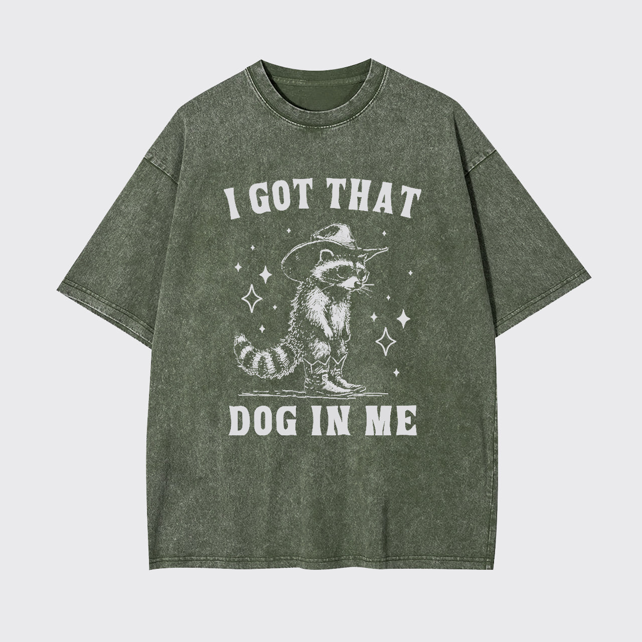 I Got That Dog In Me Garment-dye Tees