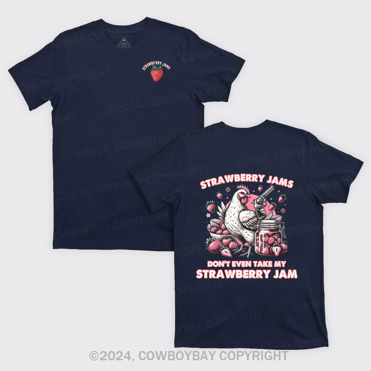 Don't Even Take My Strawberry Jam T-Shirts