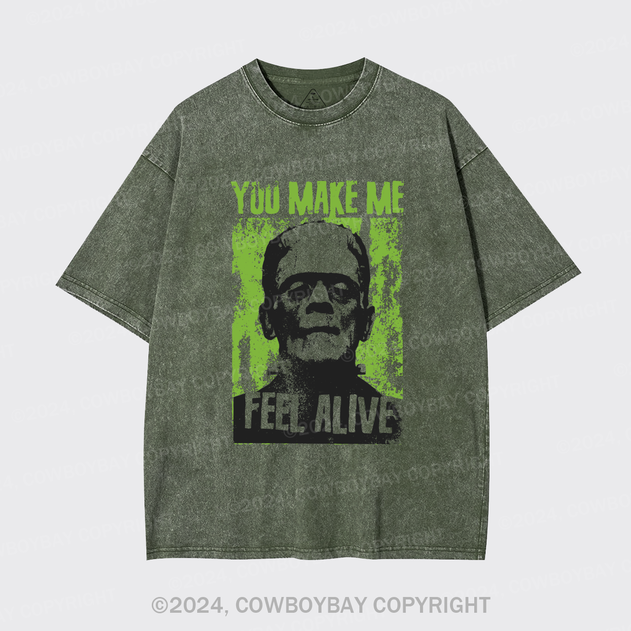 You Make Me Feel Alive Frankenstein Garment-dye Tees