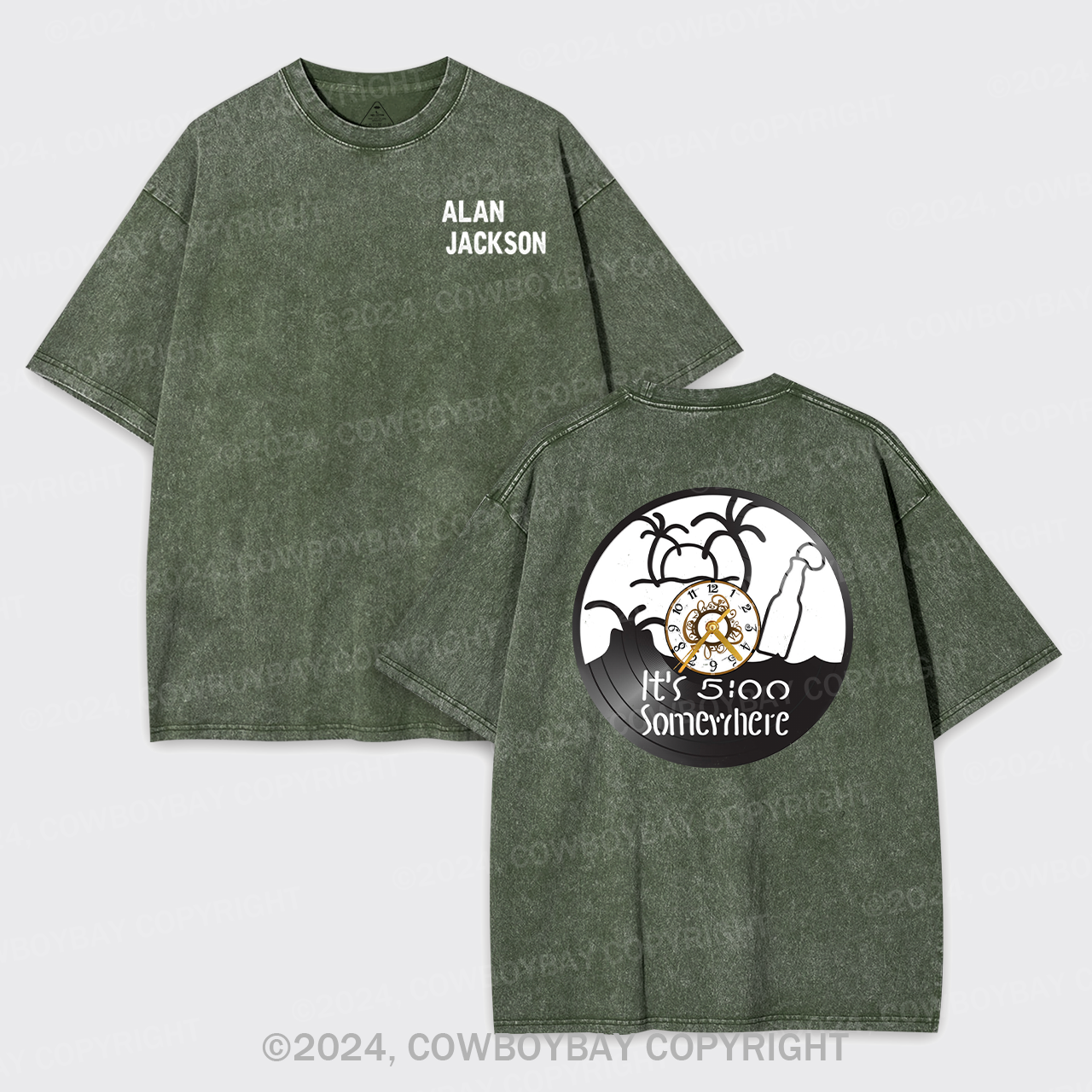 It's 5:0 Clock Somewhere Alan Jackson Garment-dye Tees