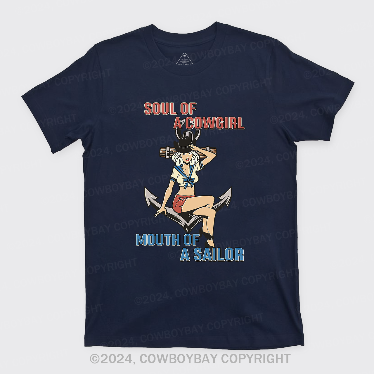 Soul Of A Cowgirl Mouth Of A Sailor T-Shirts