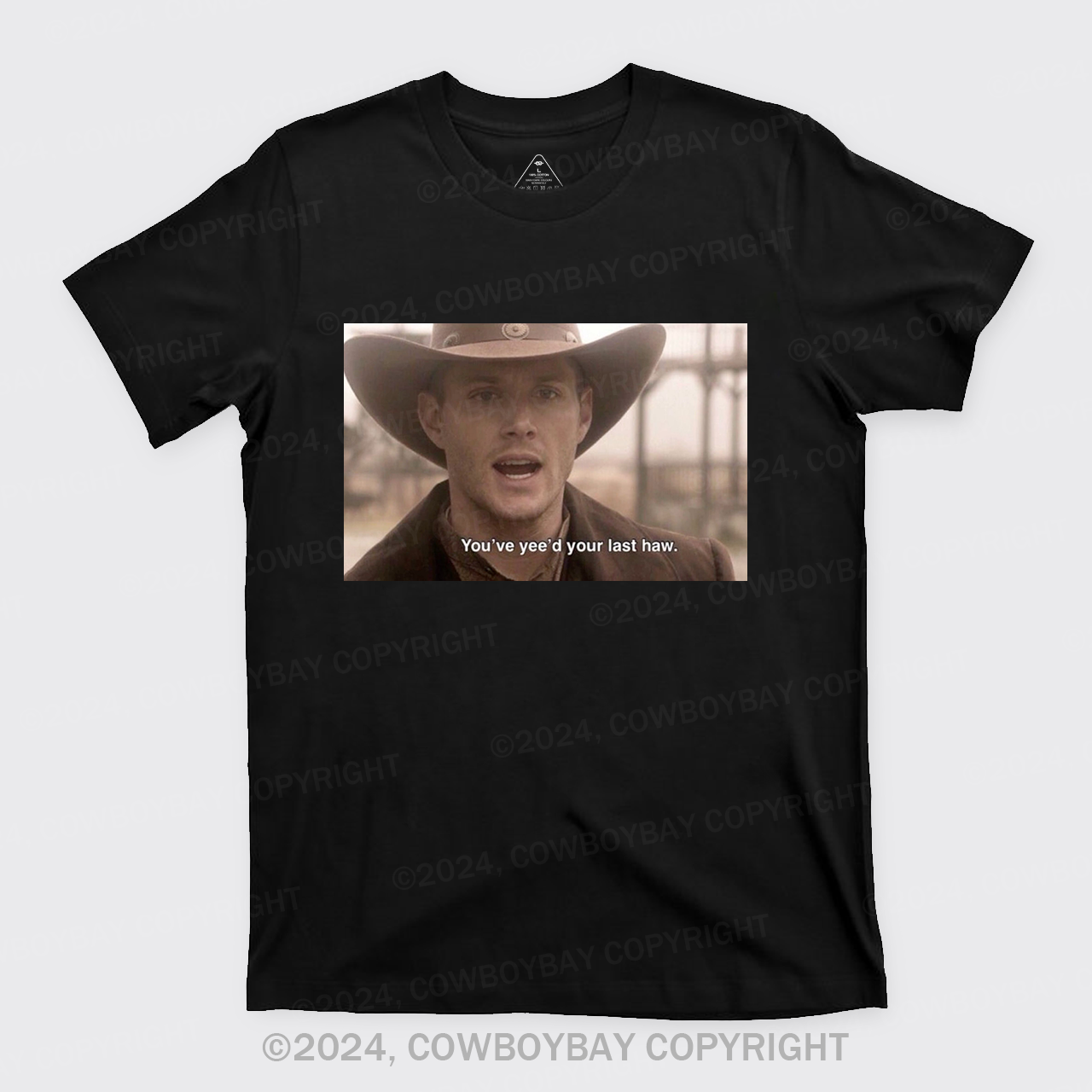 You've Yee'd Your Last Haw T-Shirts