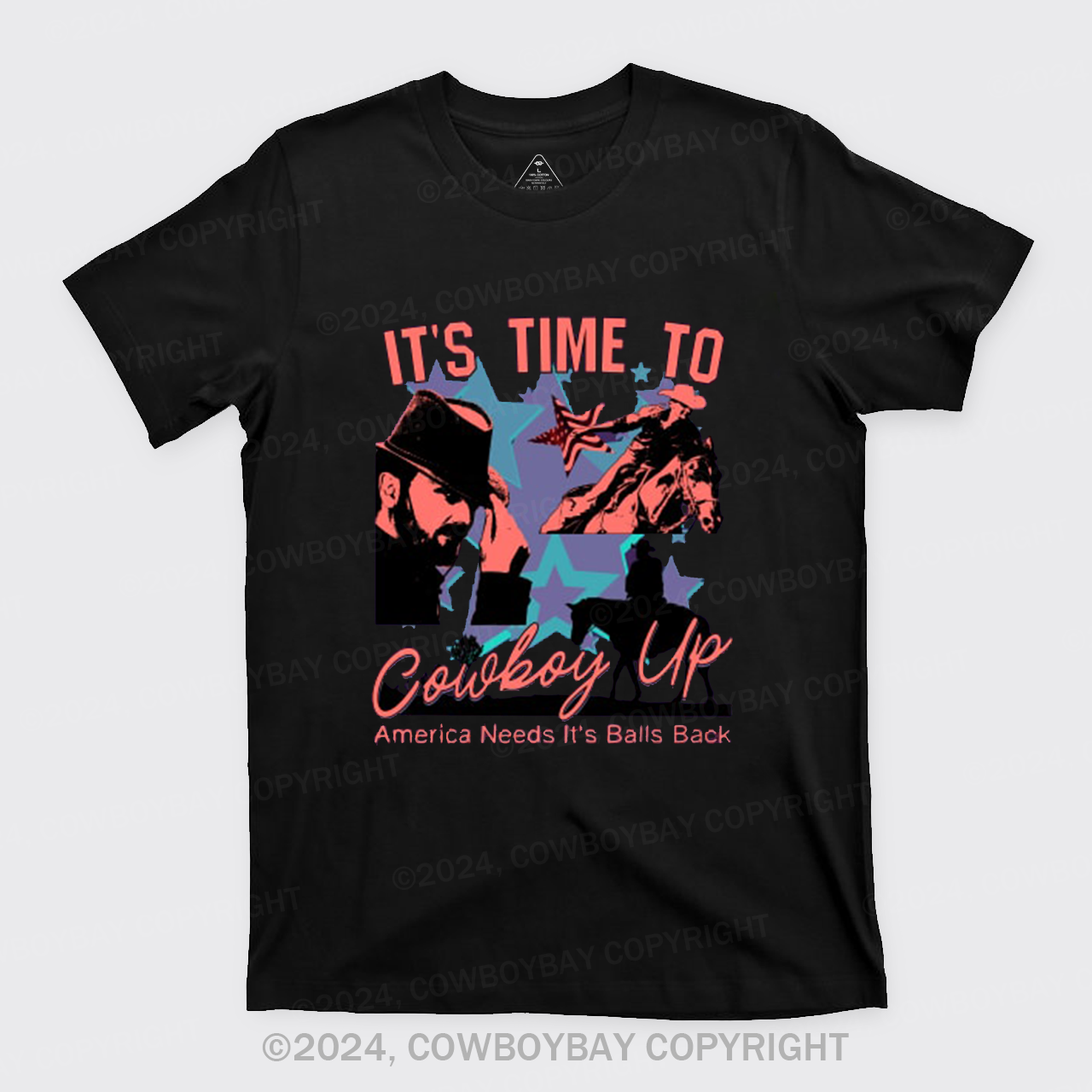 It's Time To Cowboy Up T-Shirts