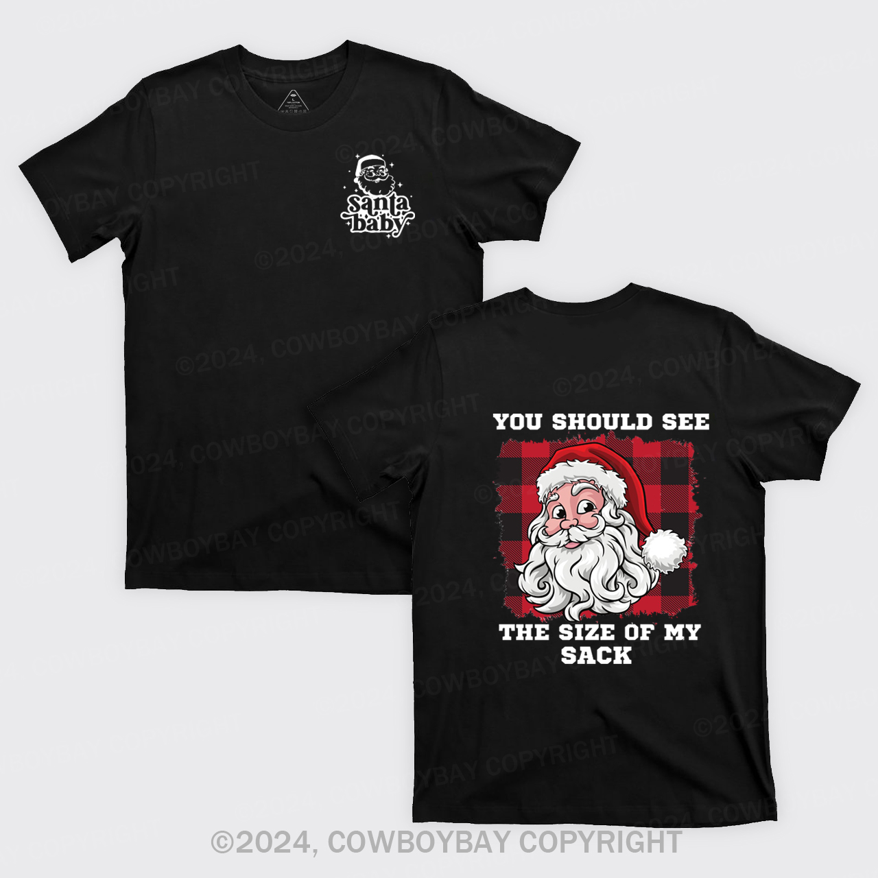 You Should See The Size Of My Sack T-Shirts