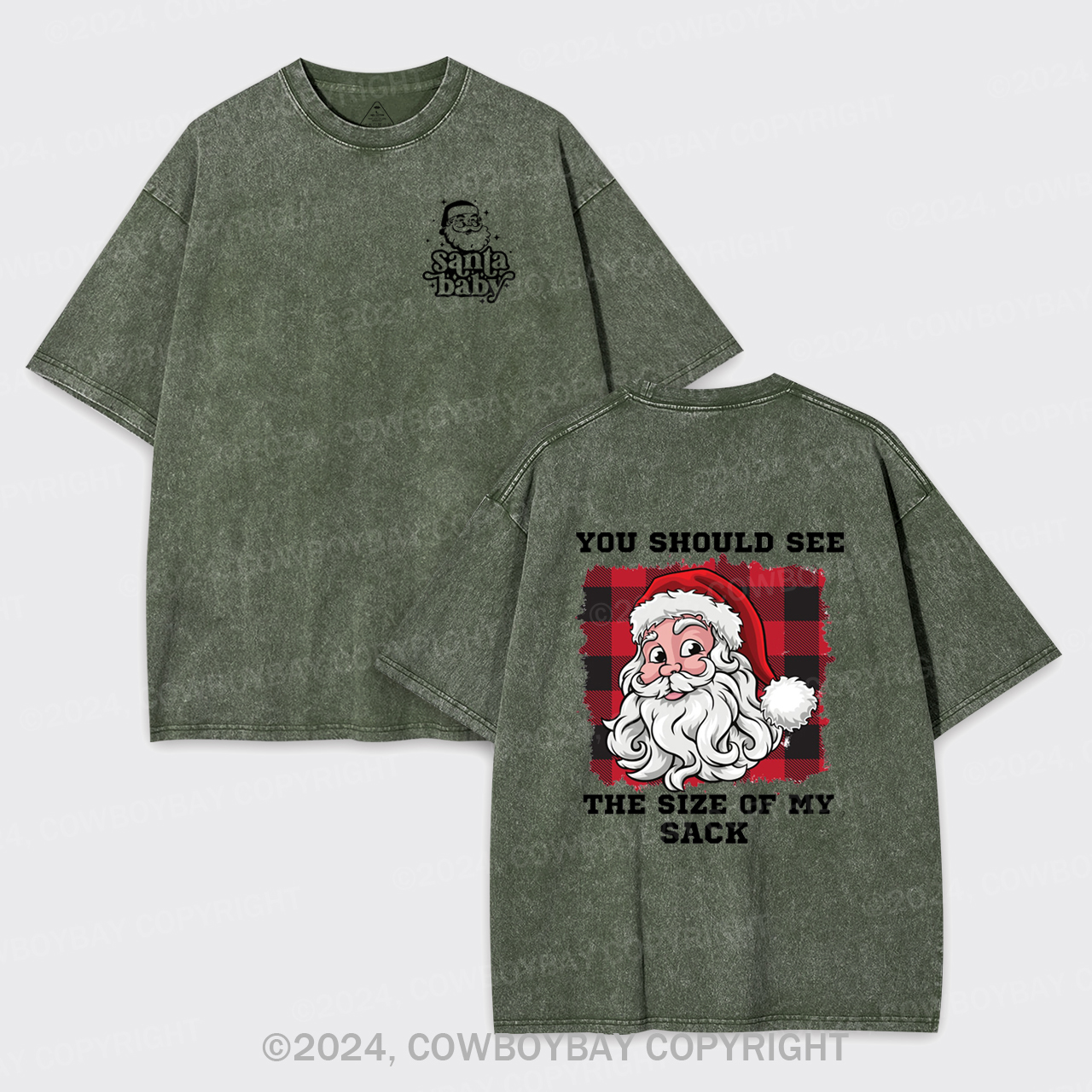 You Should See The Size Of My Sack Garment-dye Tees