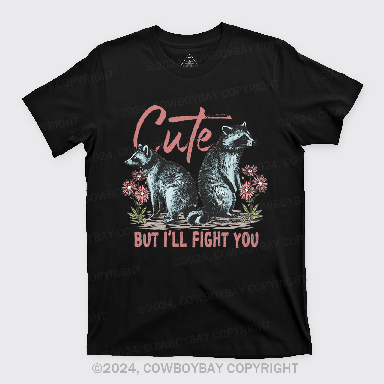Cute But I'll Fight You T-Shirts