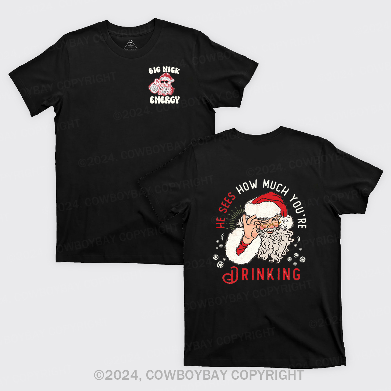 He Sees How Much You're Drinking T-Shirts