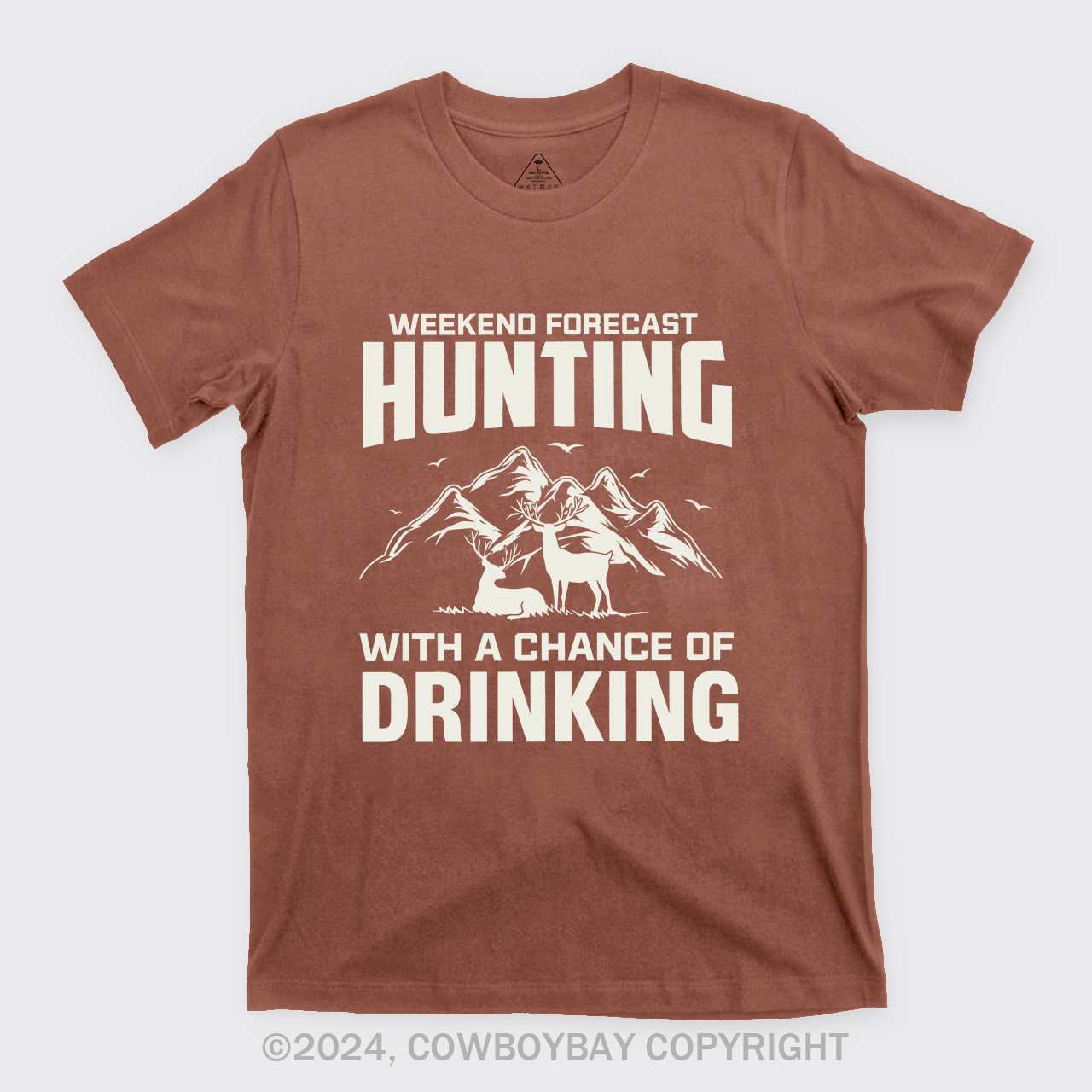 Weekend Forecast Hunting With A Chance Of Drinking T-Shirts