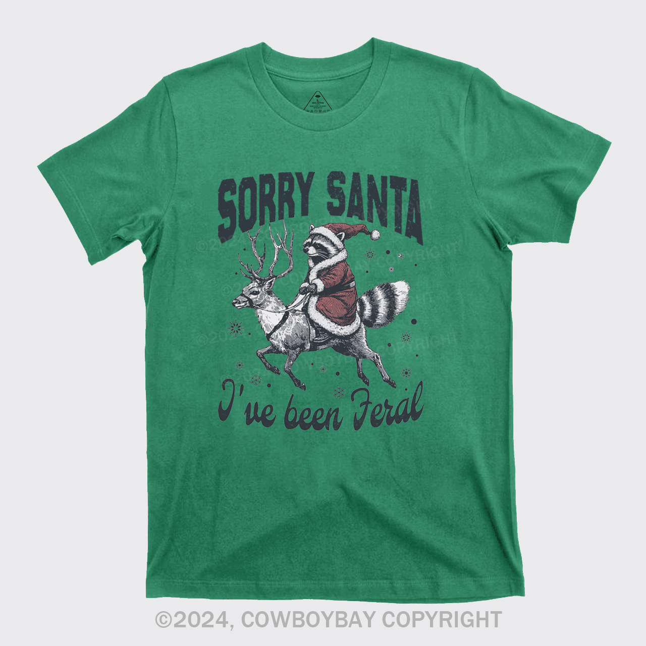 Sorry Santa I've Been Feral T-Shirts