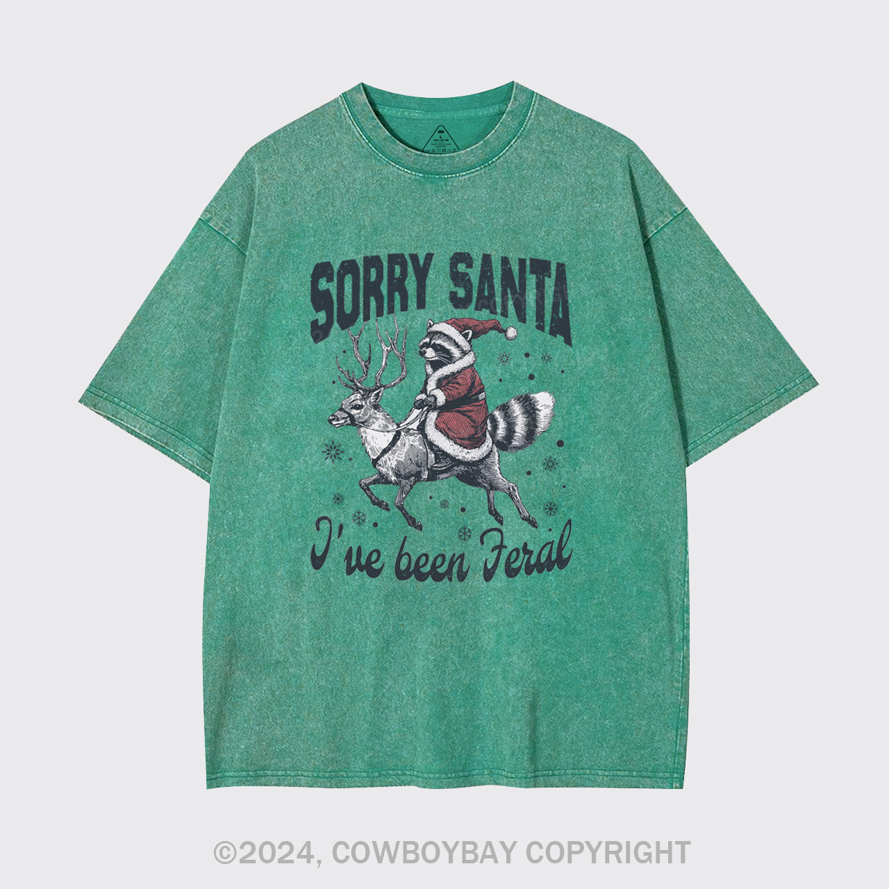 Sorry Santa I've Been Feral Garment-dye Tees