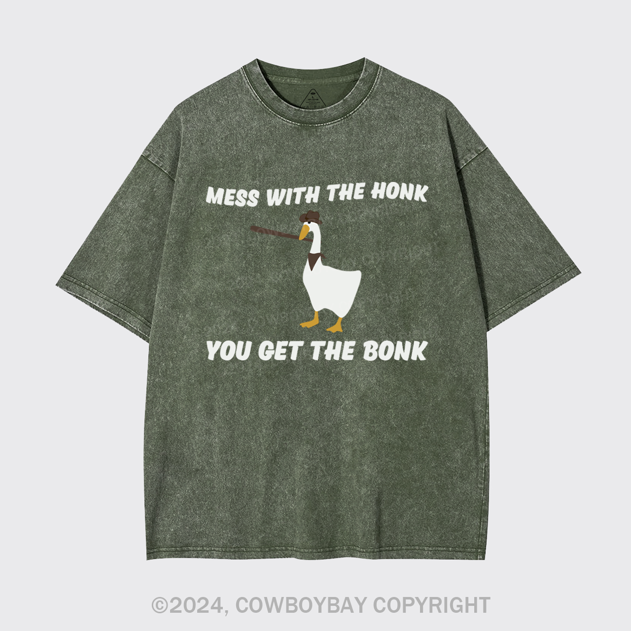 Mess With The Honk You Get The Bonk Garment-dye Tees