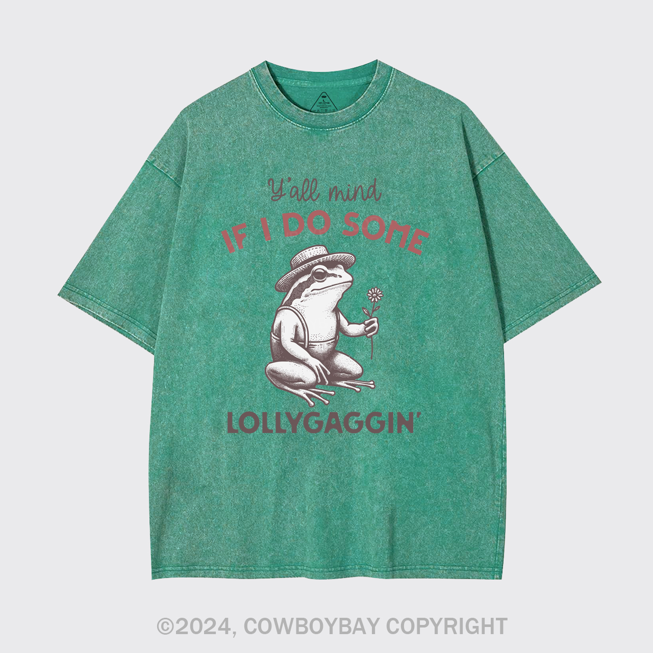 Y'all Mind If I Do Some Lollygaggin' Garment-dye Tees