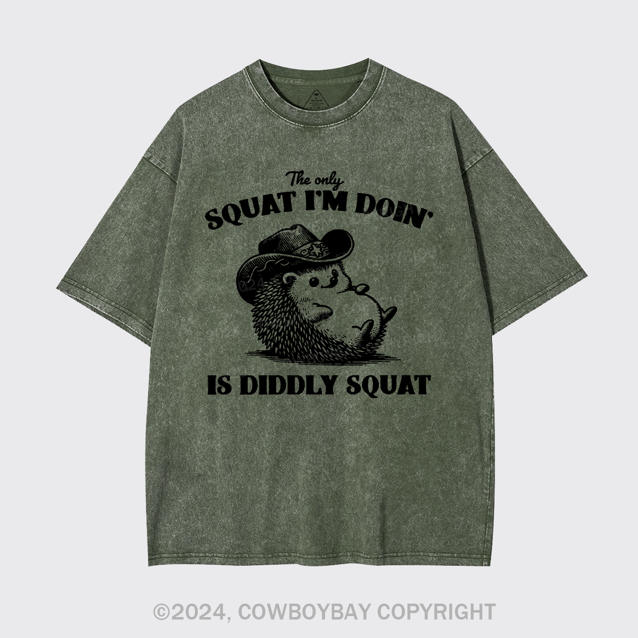 The Only Squat I'm Doing,Is Diddly Squat Garment-dye Tees