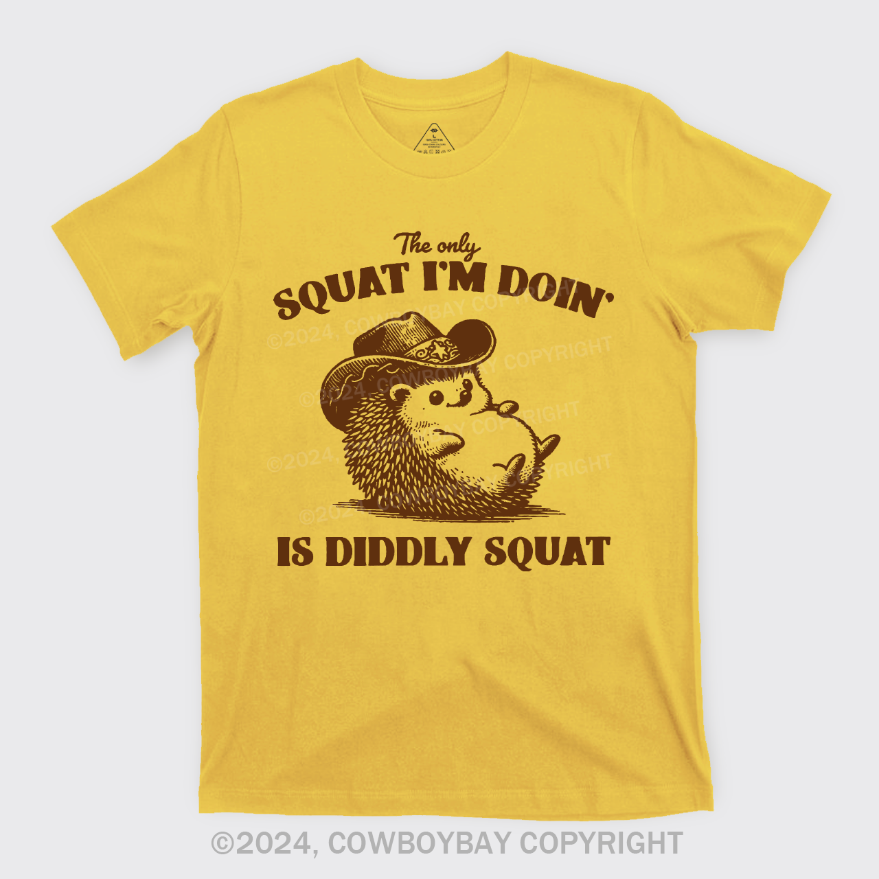 The Only Squat I'm Doing,Is Diddly Squat T-Shirts