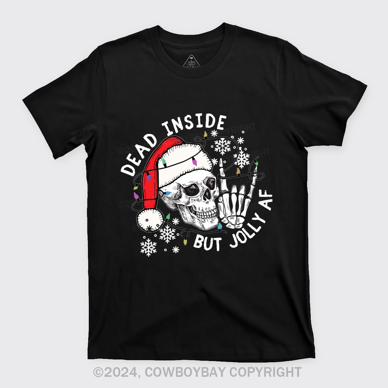 Dead Inside But Jolly AF T-Shirts