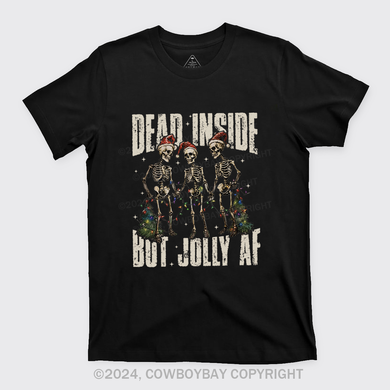 Dead Inside But Jolly Af T-Shirts