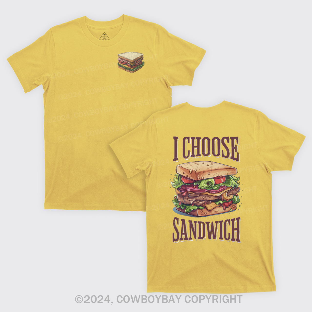 I Choose Sandwich T-Shirts