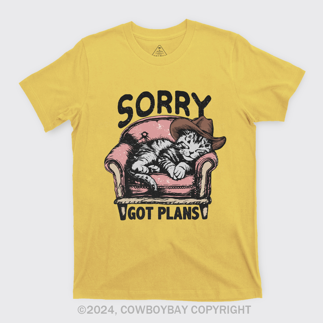 Sorry Got Plans T-Shirts